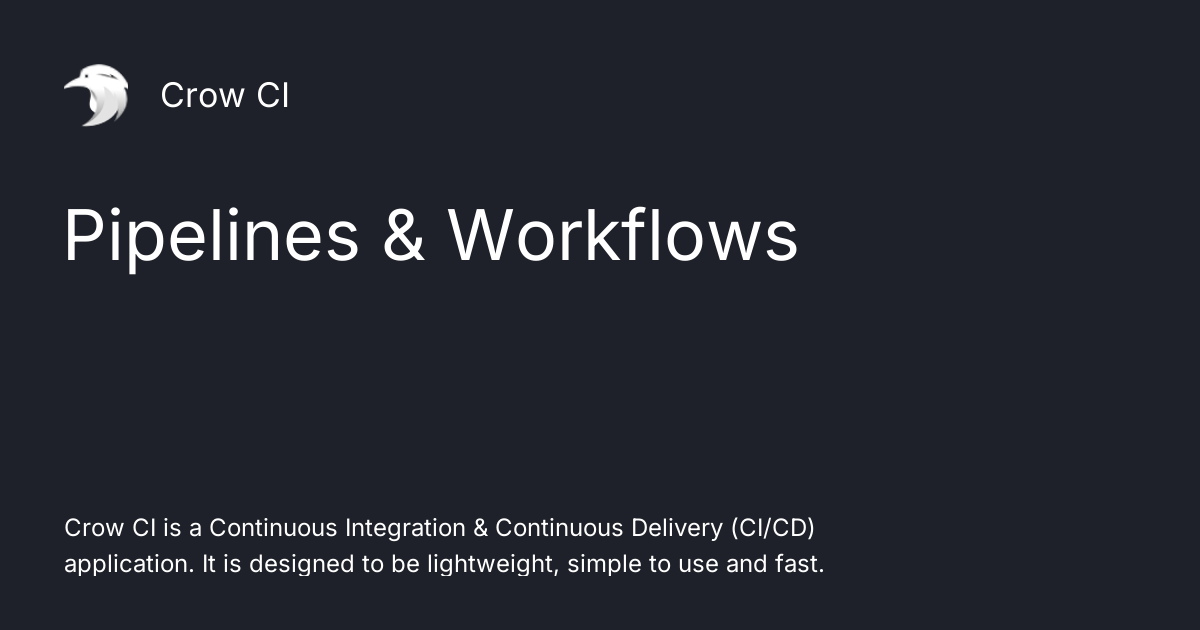 Pipelines & Workflows - Crow CI